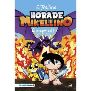 HORA DE MIKELLINO 2 EL DRAGON DEL FIN
