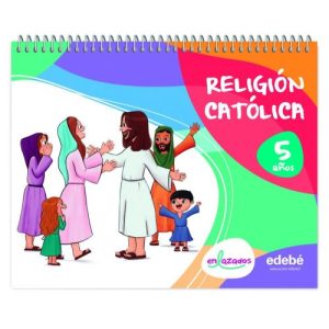 RELIGIÓN CATÓLICA 5 AÑOS
