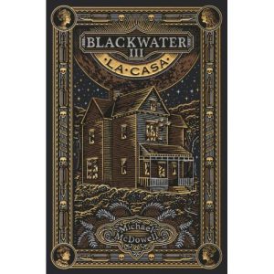 BLACKWATER III LA CASA