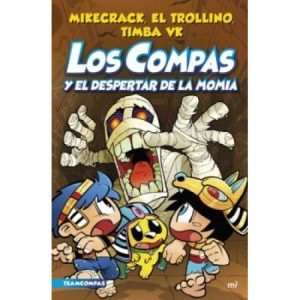 LOS COMPAS 9 LOS COMPAS Y EL DESPERTAR DE LA MOMIA