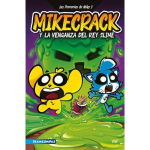 LAS PERRERIAS DE MIKE 3 MIKECRACK Y LA VENG