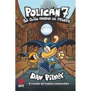 POLICAN 7 POR QUIEN RUEDAN LAS PELO