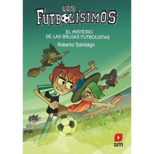FUTBOLISIMOS 19 MISTERIO DE LAS BRUJAS FUTBOLISTAS