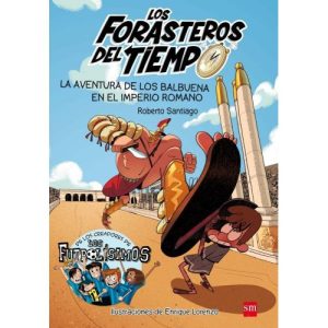 FORASTEROS DEL TIEMPO 3 AVENTURA DE LOS BALBUENA
