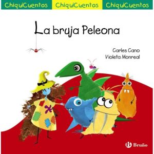 CHIQUICUENTO 69 LA BRUJA PELEONA