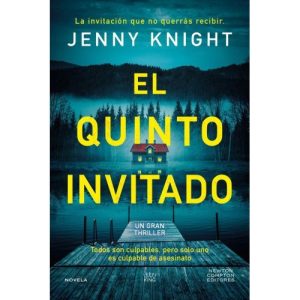 El quinto invitado. El thriller psicológico que arrasa en el Reino Unido. Cinco