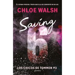 SAVING 6 LOS CHICOS DE TOMMEN 3