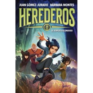 HEREDEROS 3 EL ESPEJO ESCONDIDO