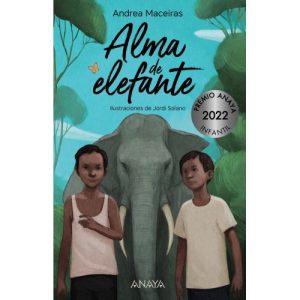 ALMA DE ELEFANTE PREMIO ANAYA 2022