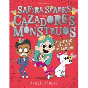 Safira Sparks y los cazadores de monstruos : ¡Cuid