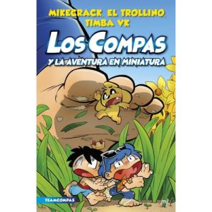 LOS COMPAS 8 LOS COMPAS Y LA AVENTURA EN MINIATURA