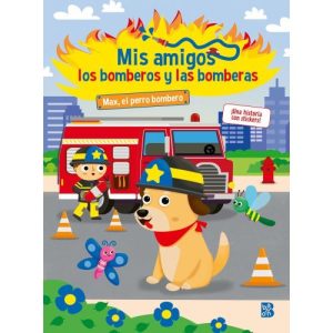 MIS AMIGOS LOS BOMBEROS Y LAS BOMBERAS MAX EL PERR
