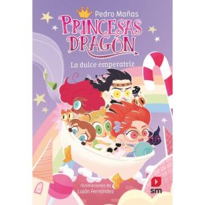 PRINCESAS DRAGÓN 20 LA DULCE EMPERATRIZ