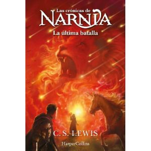 LAS CRONICAS DE NARNIA LA ULTIMA BATALLA LIBRO 7
