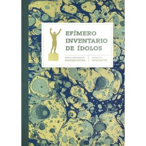 EFIMERO INVENTARIO DE IDOLOS