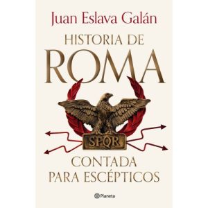LA HISTORIA DE ROMA CONTADA PARA ESCEPTICOS