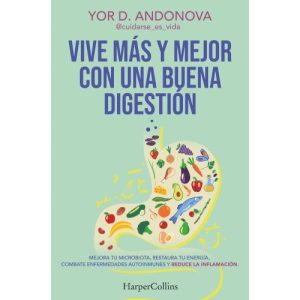 VIVE MAS Y MEJOR CON UNA BUENA DIGESTION