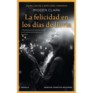 LA FELICIDAD EN LOS DIAS DE LLUVIA