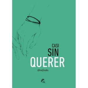 CASI SIN QUERER @DEFREDS