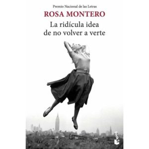 LA RIDICULA IDEA DE NO VOLVER A VERTE