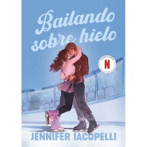 BAILANDO SOBRE HIELO