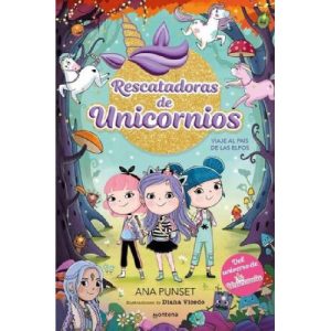 RESCATADORAS DE UNICORNIOS 8 VIAJE AL PAIS DE LOS