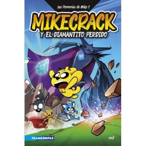 LAS PERRERIAS DE MIKE 2 MIKECRACK Y EL DIAMANTITO