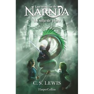 LAS CRONICAS DE NARNIA LA SILLA DE PLATA LIBRO 6